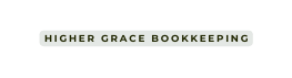 Higher grace bookkeeping